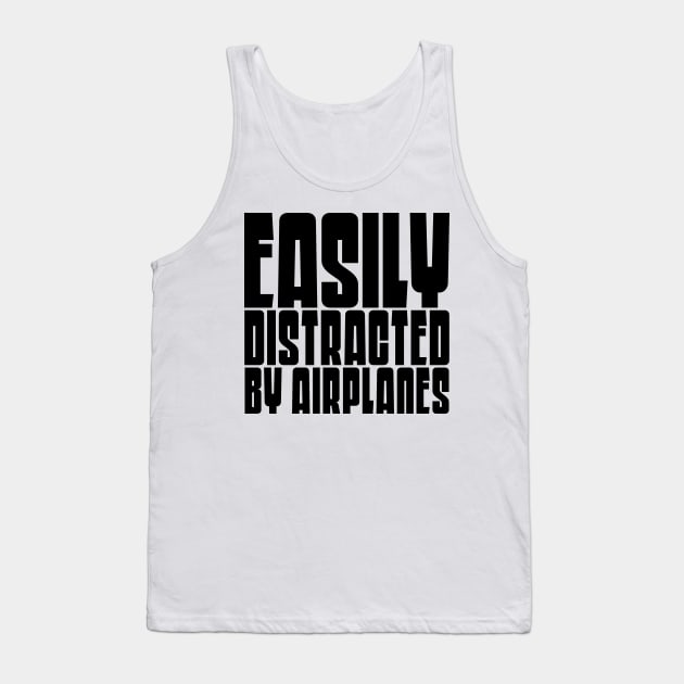 Easily Distracted By Airplanes Tank Top by colorsplash